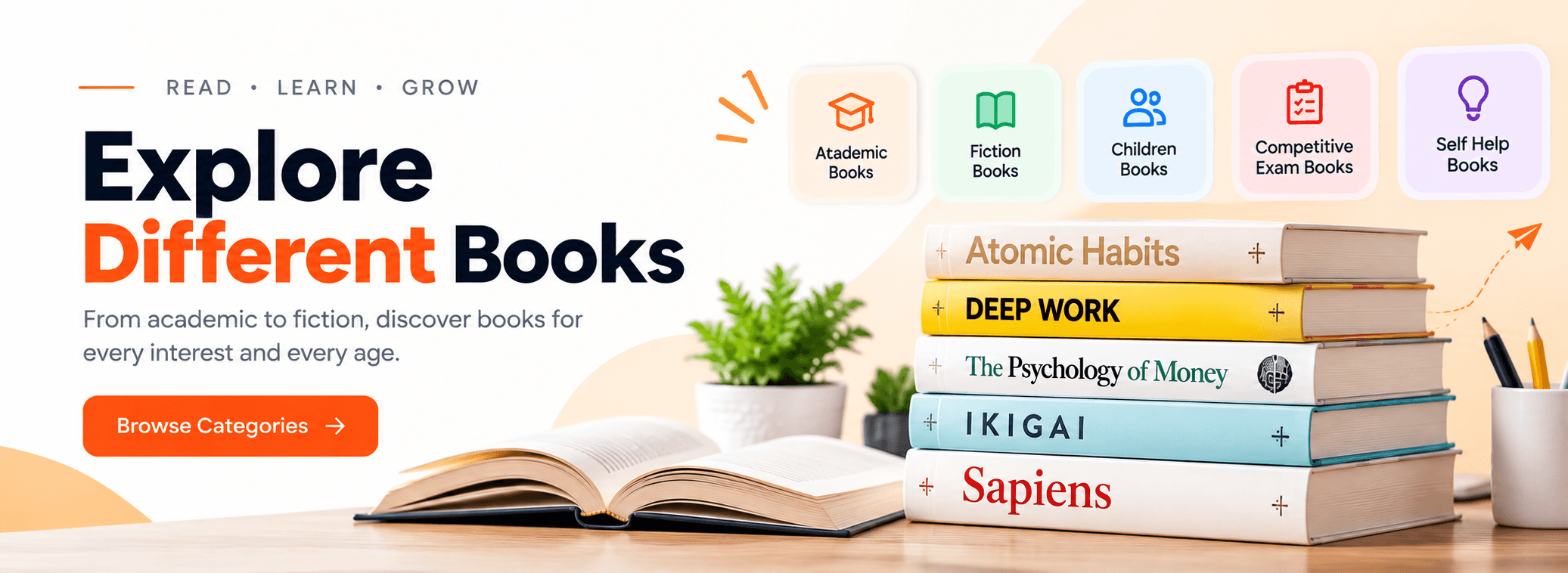 Explore different books — academic, fiction, children, competitive exam and self help